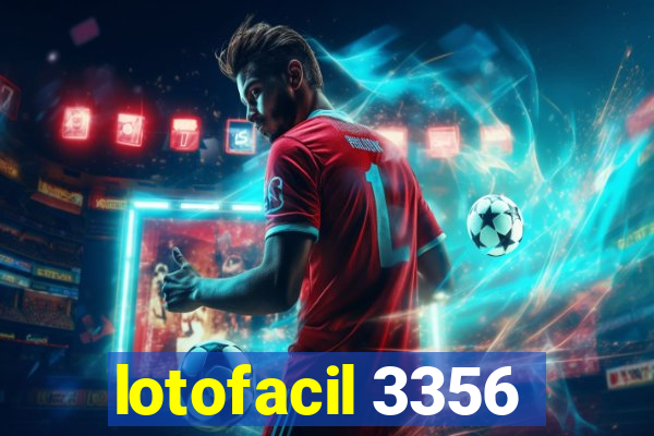 lotofacil 3356